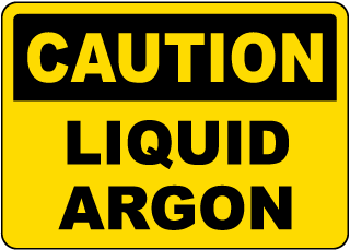 Caution Liquid Argon Sign