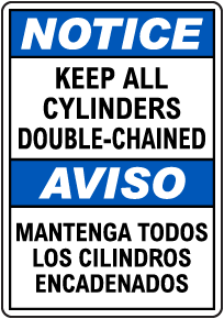 Bilingual Notice Keep All Cylinders Double Chained Sign