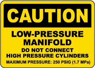 Caution Low-Pressure Manifold Sign