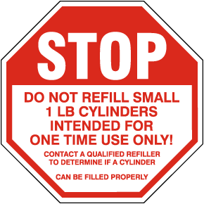 Stop Do Not Refilll 1lb Cylinders Sign