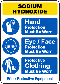 Sodium Hydroxide Wear Protective Equipment Sign