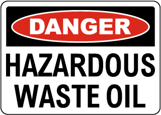 Danger Hazardous Waste Oil Sign