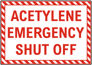 Acetylene Emergency Shut Off Sign