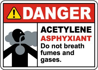 Acetylene is an Asphyxiant Sign