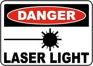 Danger Laser Light Sign