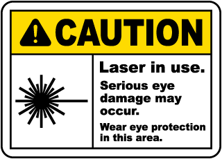 Laser In Use Wear Eye Protection Sign