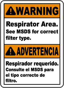 Bilingual Respirator Area See MSDS For Correct Filter Sign