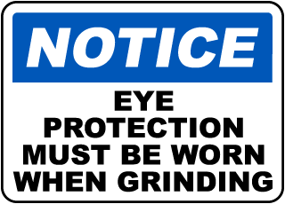 Must Be Worn When Grinding Sign