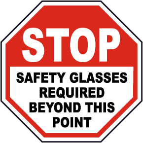 Stop Safety Glasses Required Sign
