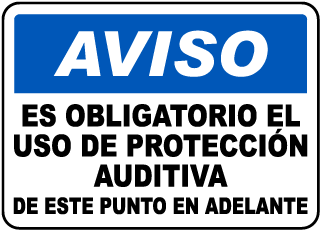 Spanish Notice Ear Protection Required Beyond This Sign