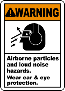 Airborne Particles & Loud Noise Sign