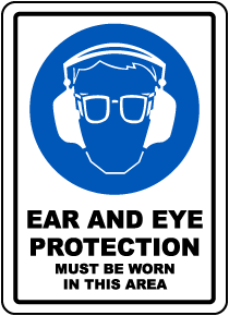Ear and Eye Protection Sign