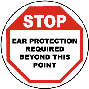 Stop Ear Protection Required Floor Sign