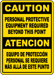 Bilingual PPE Required Beyond This Point Sign