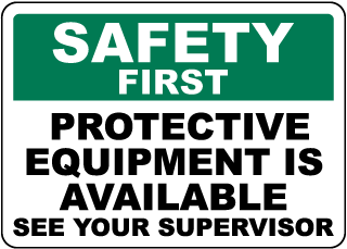 Protective Equipment Is Available Sign