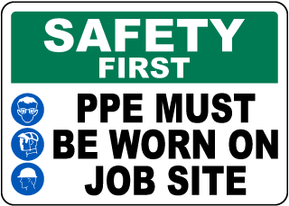 PPE Must Be Worn On Job Site Sign