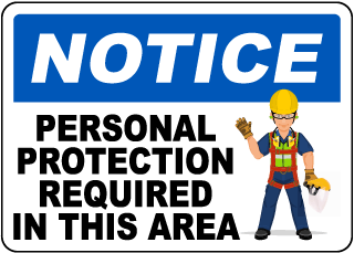 Personal Protection Required Sign