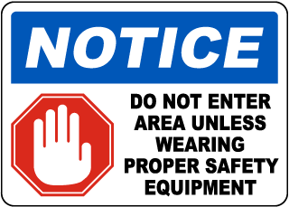 Do Not Enter Without Proper PPE Sign