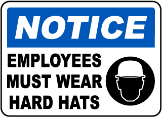 Employees Must Wear Hard Hats Sign