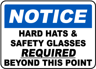 Notice Hard Hats Required Sign