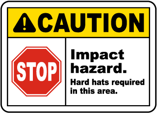 Hard Hats Required In This Area Sign