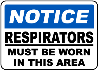 Respirators Must Be Worn In Area Sign