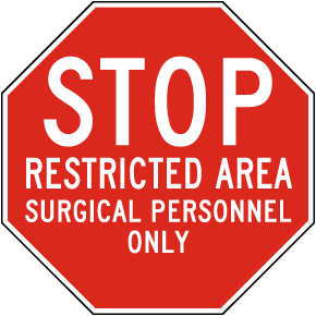 Restricted Area Surgical Personnel Only Sign