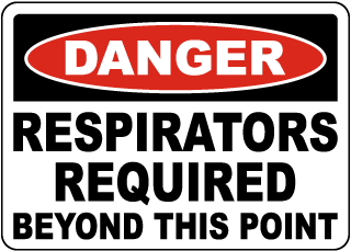Respirators Required Beyond This Point Sign