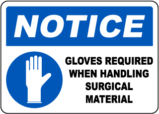 Gloves Required When Handling Surgical Material Sign
