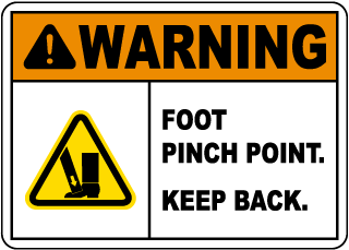 Warning Foot Pinch Point Keep Back Sign