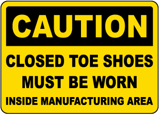 Closed Toe Shoes Must Be Worn Sign