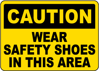 Wear Safety Shoes In This Area Sign