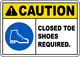 Closed Toe Shoes Required Sign