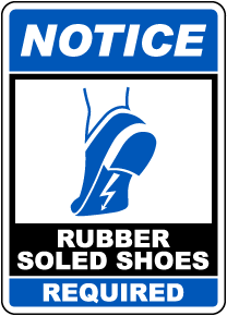 Notice Rubber Soled Shoes Required Sign