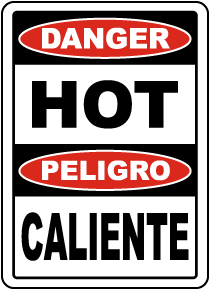 Bilingual Danger Hot Sign