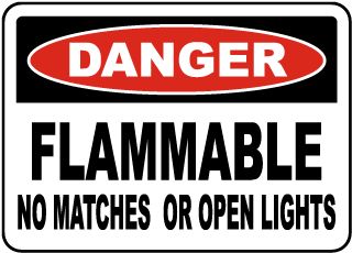 Flammable No Open Lights Matches Sign