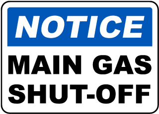 Notice Main Gas Shut-Off Sign