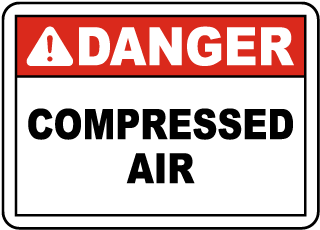 Danger Compressed Air Sign