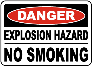 Explosion Hazard No Smoking Sign