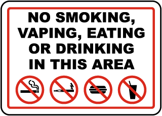 No Smoking Vaping Eating or Drinking in This Area Sign
