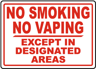 No Smoking No Vaping Except in Designated Areas Sign