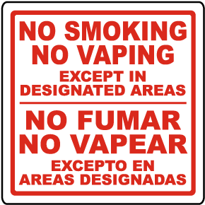 Bilingual No Smoking No Vaping Except in Designated Areas Sign