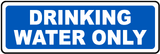 Drinking Water Only Sign