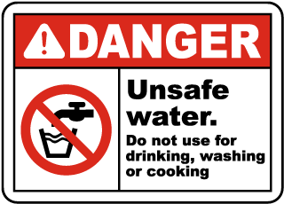 Unsafe Water Do Not Use Sign