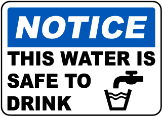 This Water Is Safe To Drink Sign