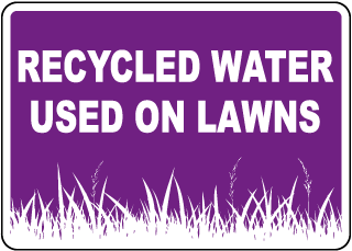 Recycled Water Used On Lawns Sign