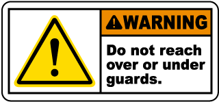 Do Not Reach Under Guards Label