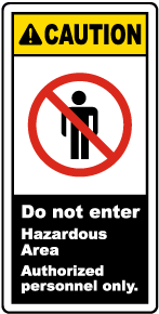 Hazardous Area Do Not Enter Label