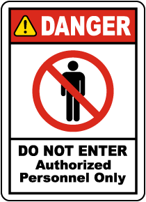 Authorized Only Do Not Enter Label