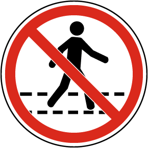 No Pedestrian Walkway Label